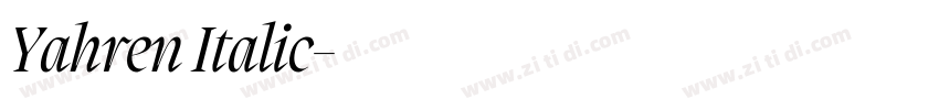 Yahren Italic字体转换 Yahren Italic字体转换